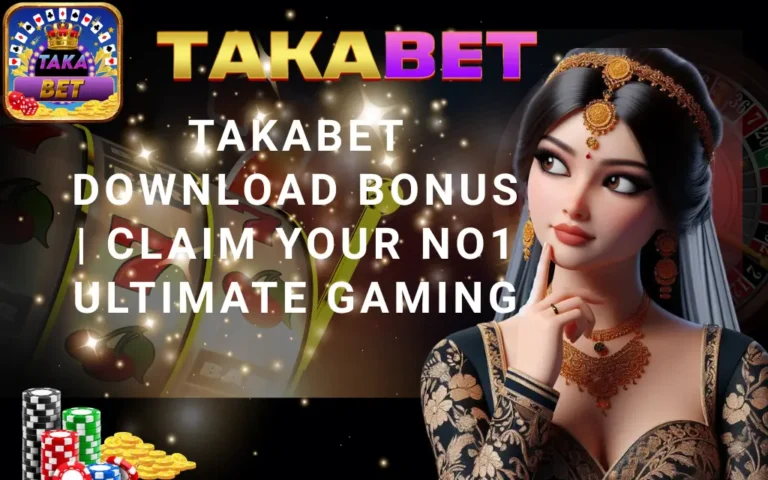 Takabet App Download Bonus A Complete Guide to Your Ultimate Gaming Boost